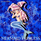 MERMAID PRINCESS